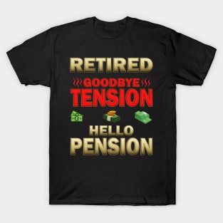 Goodbye Tension, Hello Pension, Retired, Retired Definition, Not My Problem Anymore, Grandpa, Grandma, Retro, Fathers Day Gift Idea, Mothers Day Gift Idea T-Shirt